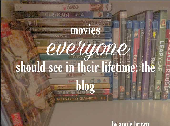 Movies+everyone+should+see+in+their+lifetime