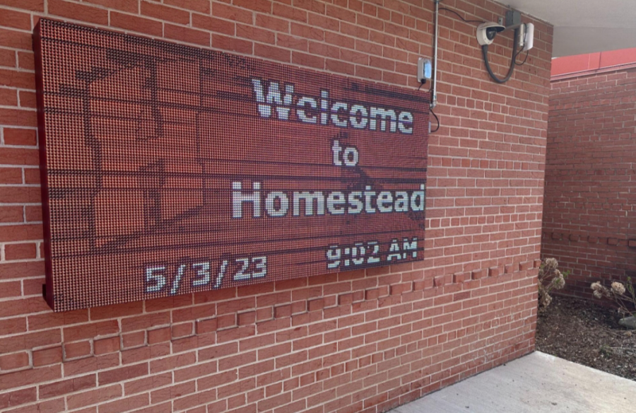 The new digital sign outside of the school entrance welcomes all Homestead students as they enter the building.